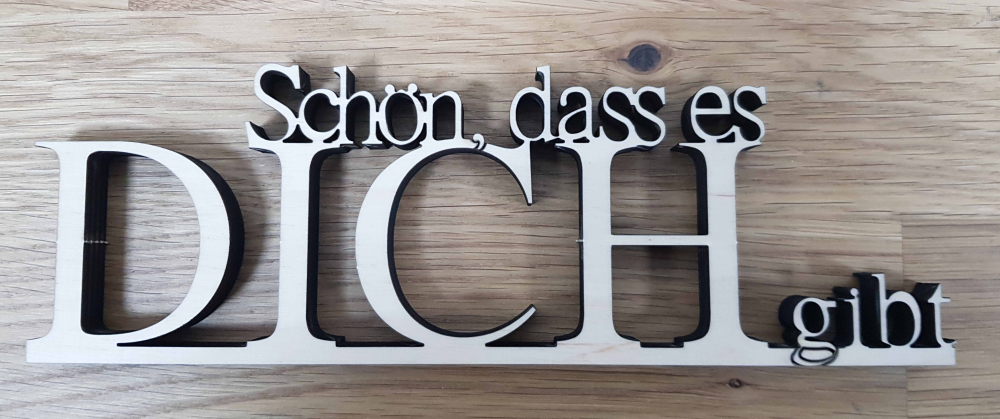 Holzschriftzug "SCHÖN, DASS ES DICH GIBT"
